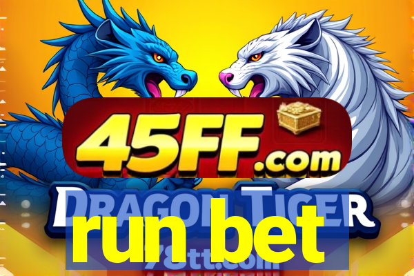 run bet